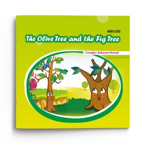 The Olive Tree and the Fig Tree